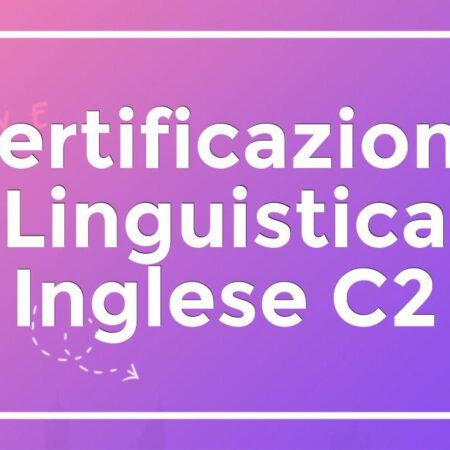Certificazione Linguistica Inglese C2